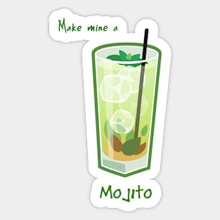 Make mine a Mojito Sticker